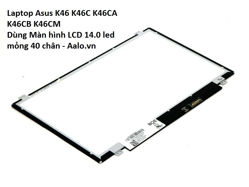 Màn hình Laptop Asus K46 K46C K46CA K46CB K46CM - Aalo.vn