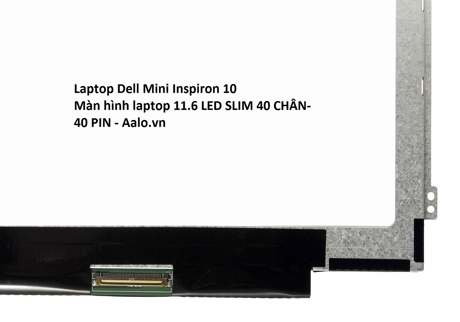 Màn hình Laptop Dell Inspiron 1121 - Aalo.vn