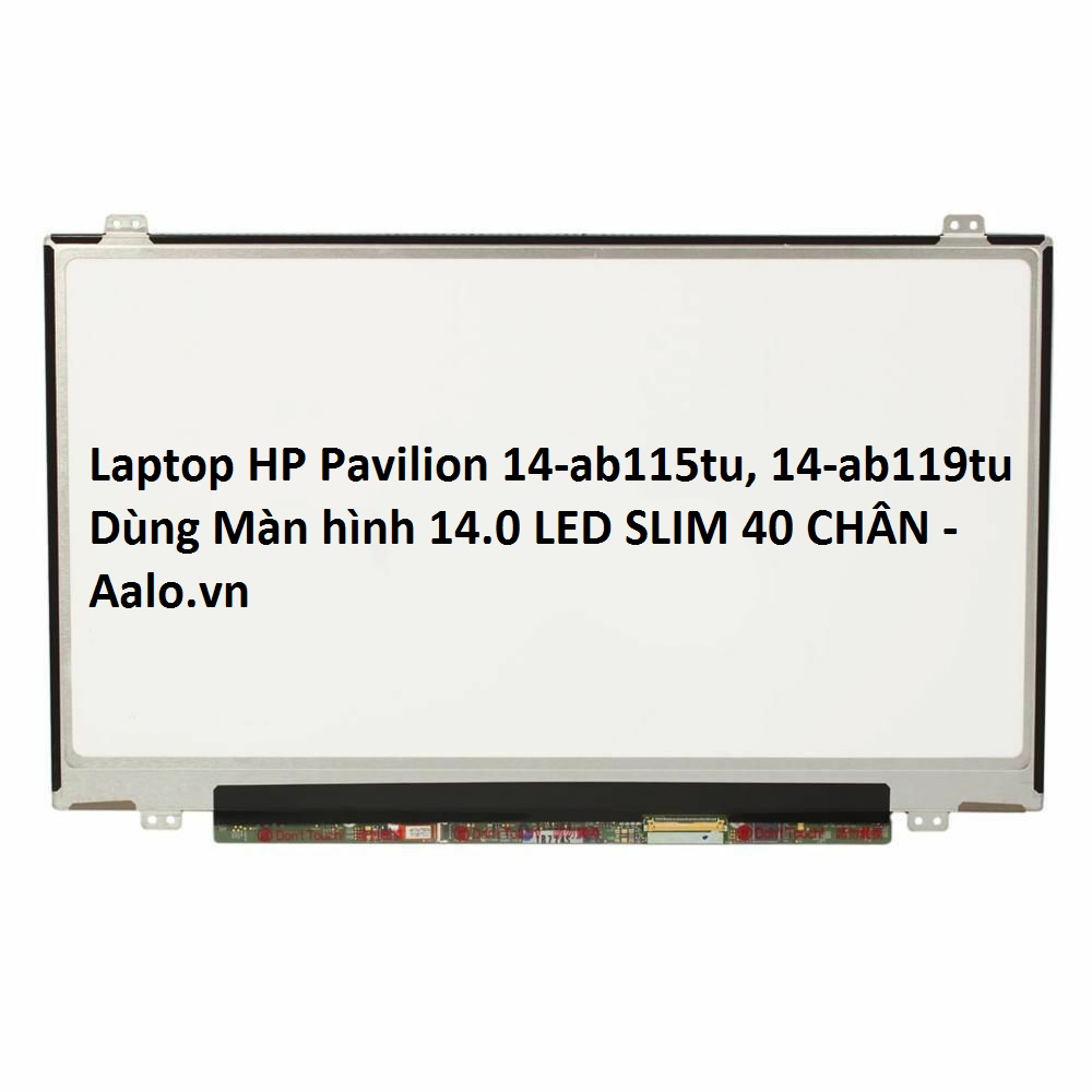 Màn hình Laptop HP Pavilion 14-ab115tu, 14-ab119tu - Aalo.vn