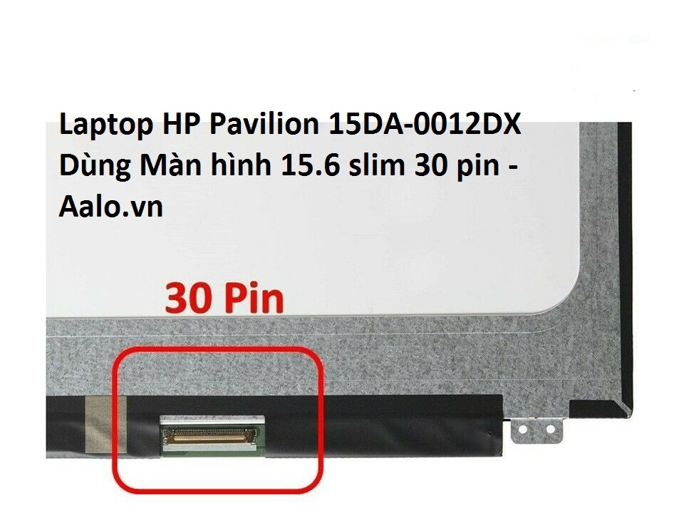 Màn hình Laptop HP Pavilion 15DA-0012DX - Aalo.vn