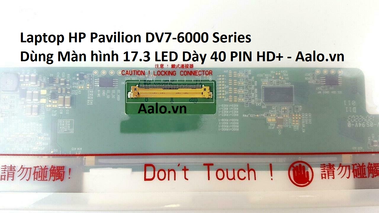 Màn hình Laptop HP Pavilion DV7-6000 Series - Aalo.vn