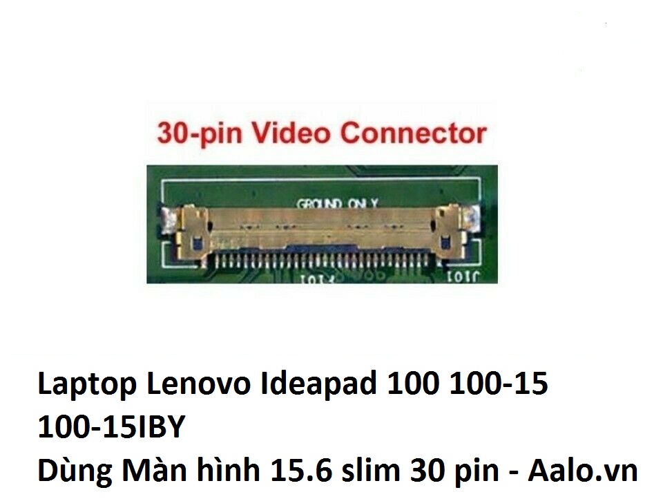 Màn hình Laptop Lenovo Ideapad 100 100-15 100-15IBY - Aalo.vn