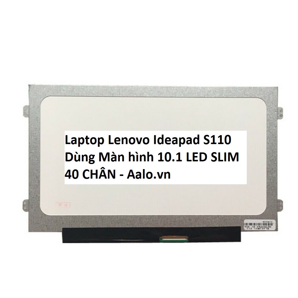 Màn hình Laptop Lenovo Ideapad S110 - Aalo.vn