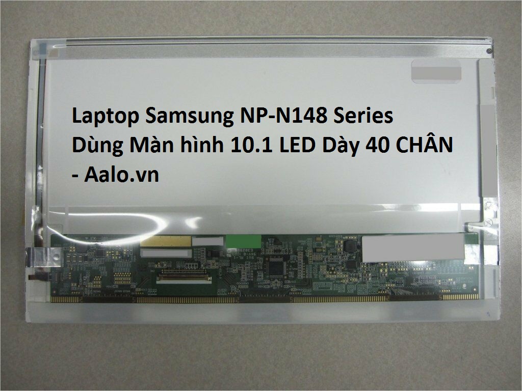 Màn hình Laptop Samsung NP-N148 Series - Aalo.vn