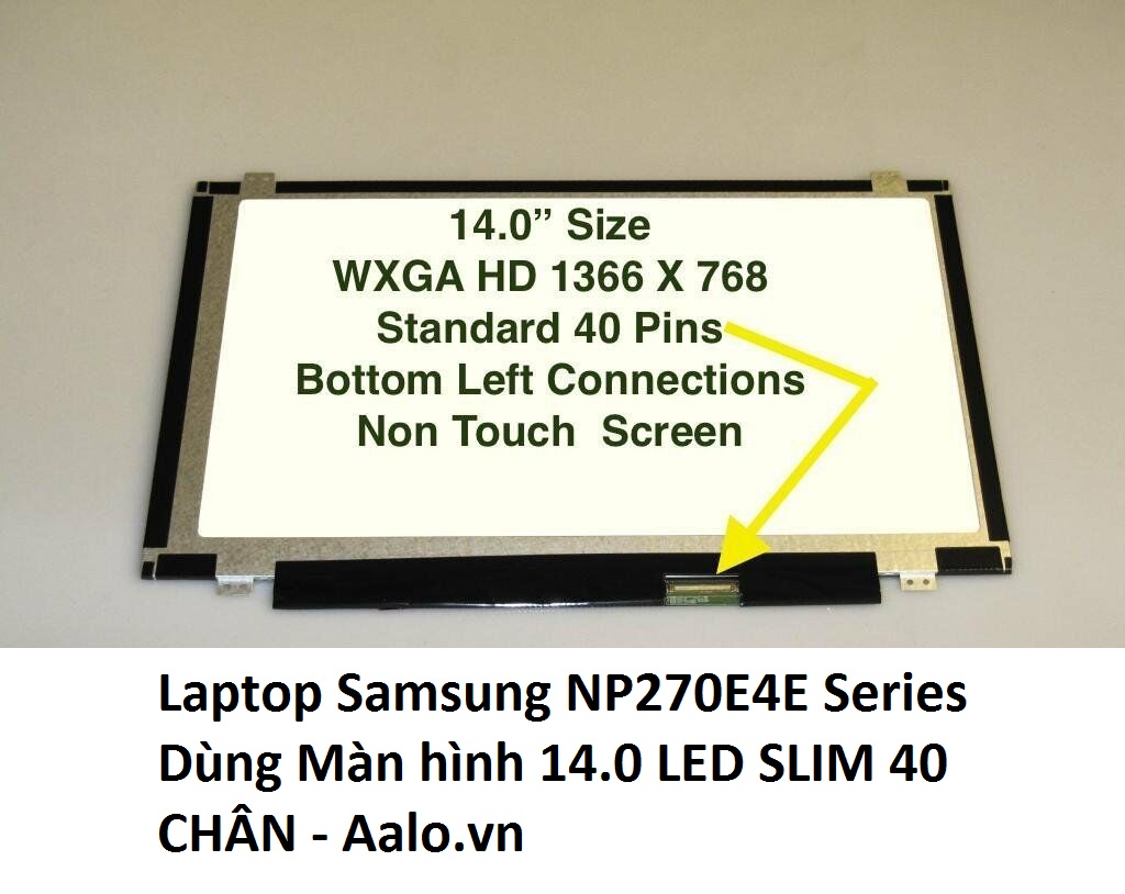 Màn hình Laptop Samsung NP270E4E Series - Aalo.vn