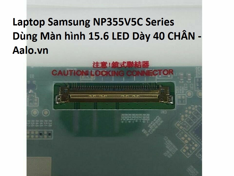 Màn hình Laptop Samsung NP355V5C Series - Aalo.vn