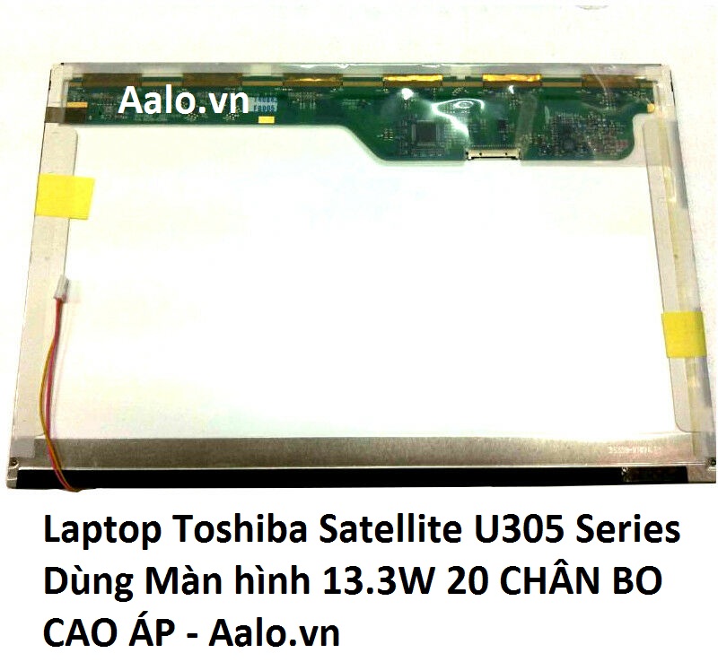 Màn hình Laptop Toshiba Satellite U305 Series - Aalo.vn