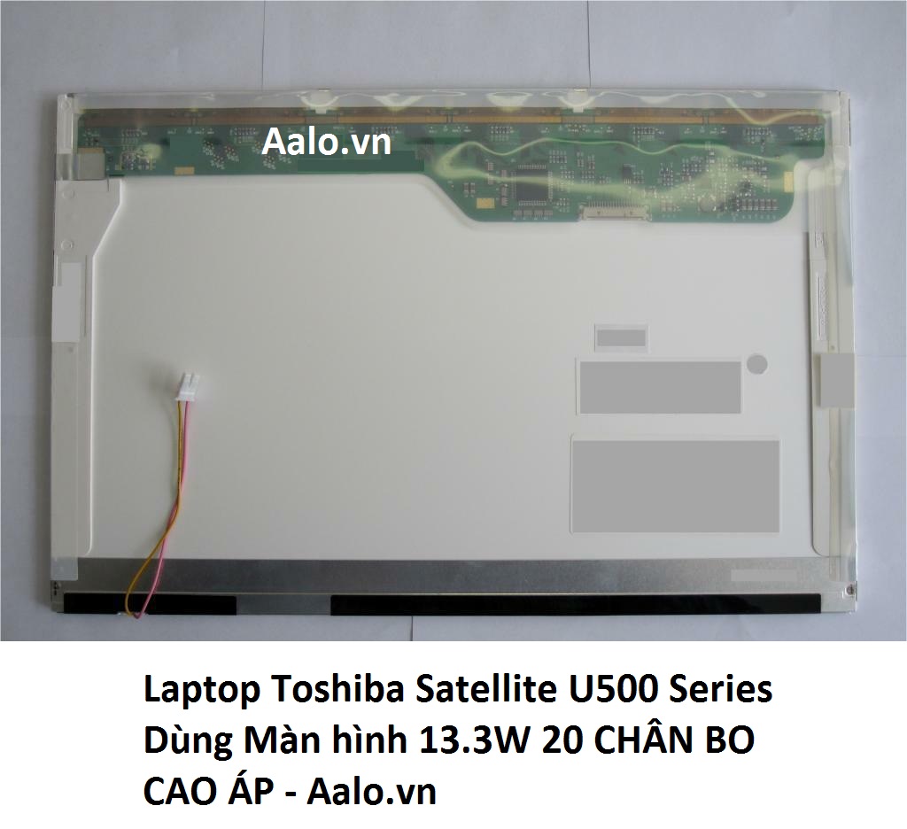 Màn hình Laptop Toshiba Satellite U500 Series - Aalo.vn