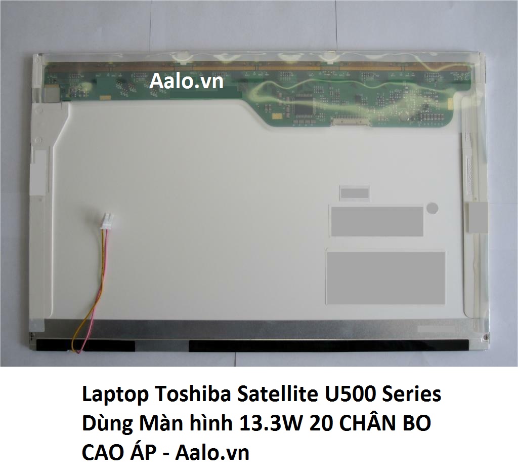 Màn hình Laptop Toshiba Satellite U500 Series - Aalo.vn