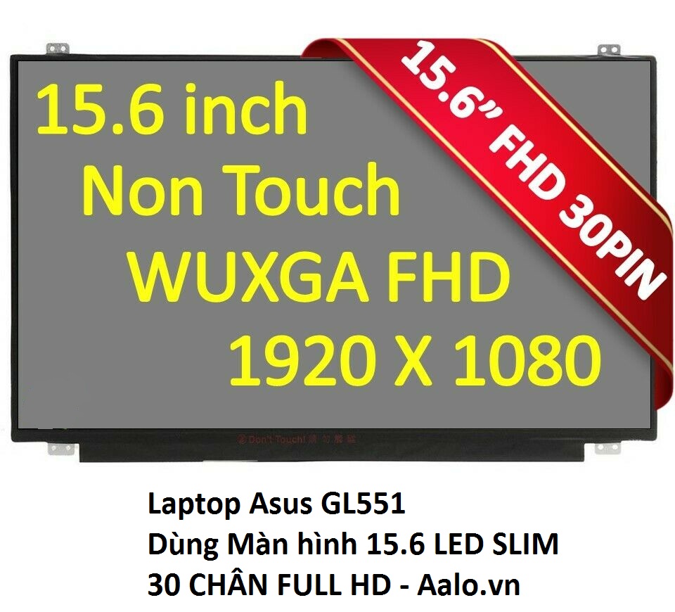Màn hình laptop Asus GL551 - Aalo.vn