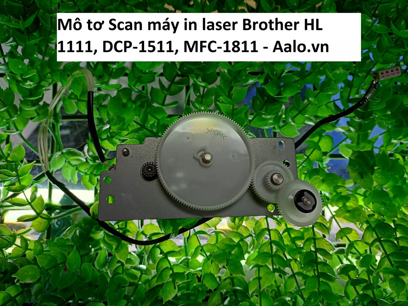 Mô tơ Scan máy in laser Brother HL 1111, DCP-1511, MFC-1811 - Aalo.vn