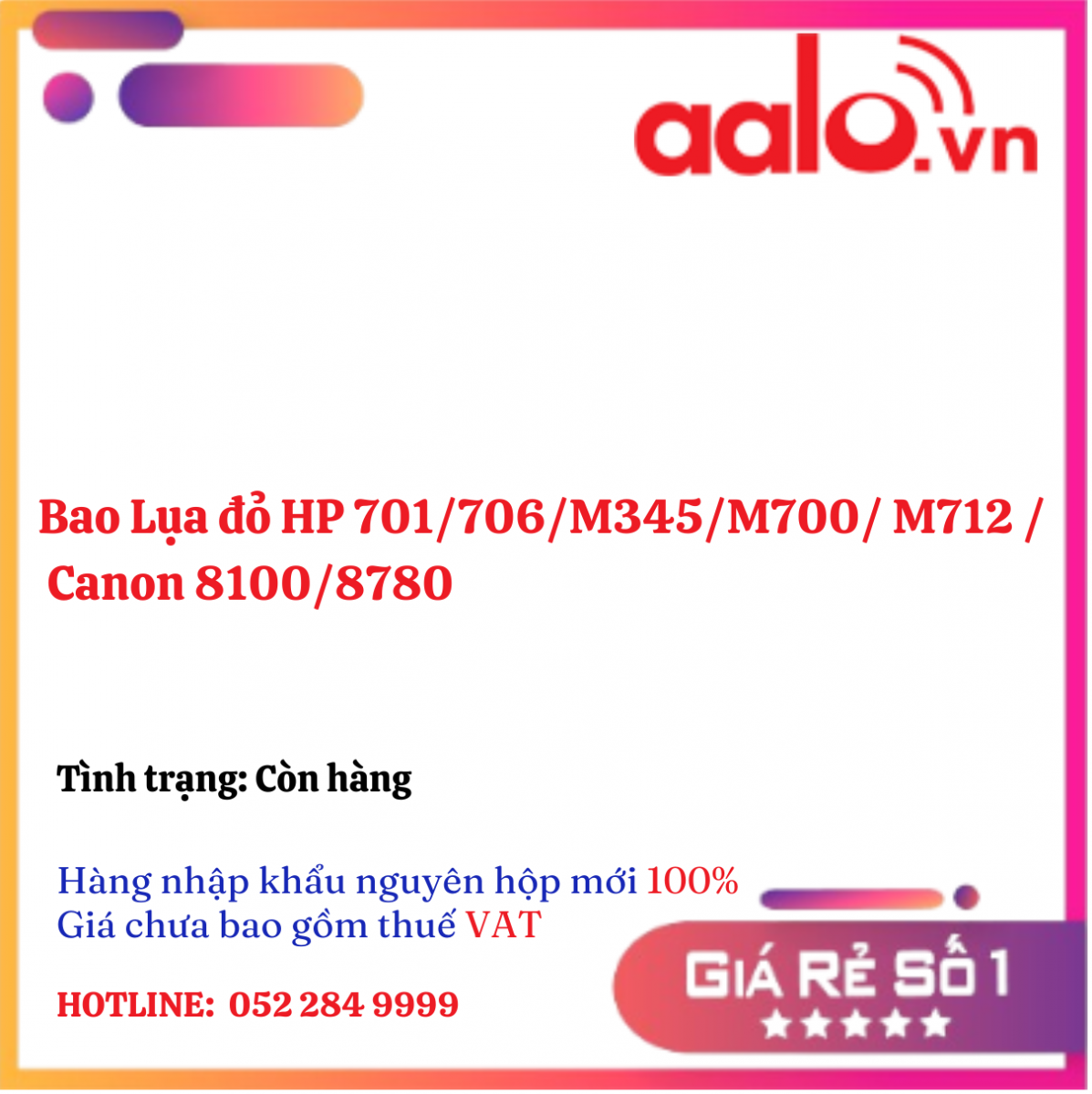 Bao Lụa đỏ  HP 701/706/M345/M700/ M712 / Canon 8100/8780