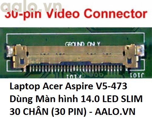 Màn hình laptop Acer Aspire V5-473