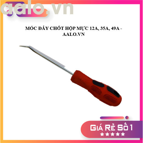 MÓC ĐẨY CHỐT HỘP MỰC 12A, 35A, 49A - AALO.VN 