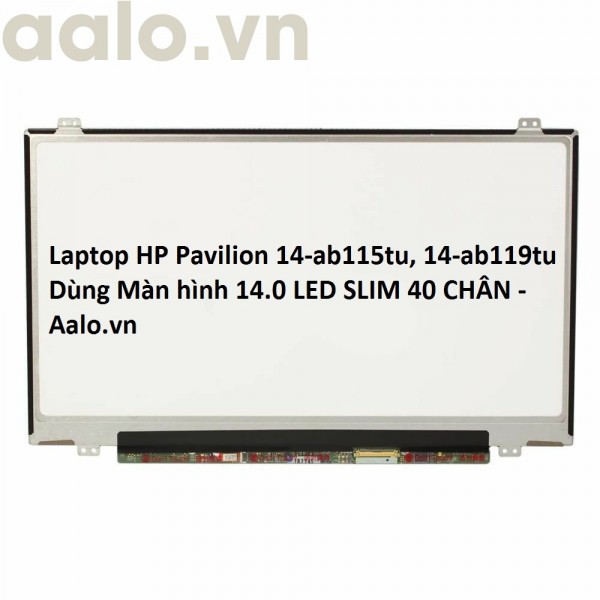 Màn hình Laptop HP Pavilion 14-ab115tu, 14-ab119tu