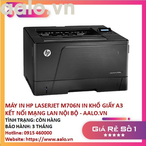 MÁY IN HP LASERJET M706N IN KHỔ GIẤY A3 KẾT NỐI MẠNG LAN NỘI BỘ - AALO.VN