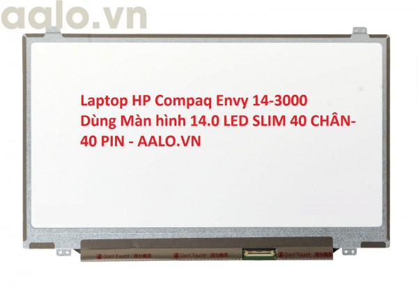 Màn hình laptop HP Compaq Envy 14-3000