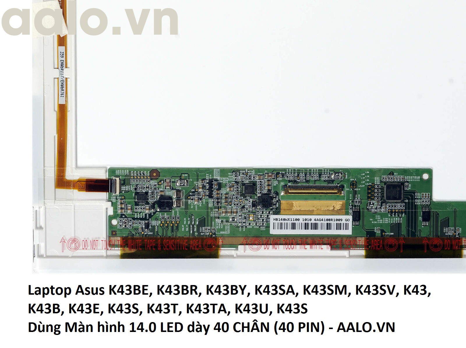 Màn hình laptop Asus K43BE, K43BR, K43BY, K43SA, K43SM, K43SV, K43, K43B, K43E, K43S, K43T, K43TA, K43U, K43S