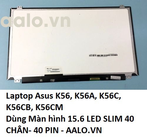 Màn hình laptop Asus K56, K56A, K56C, K56CB, K56CM