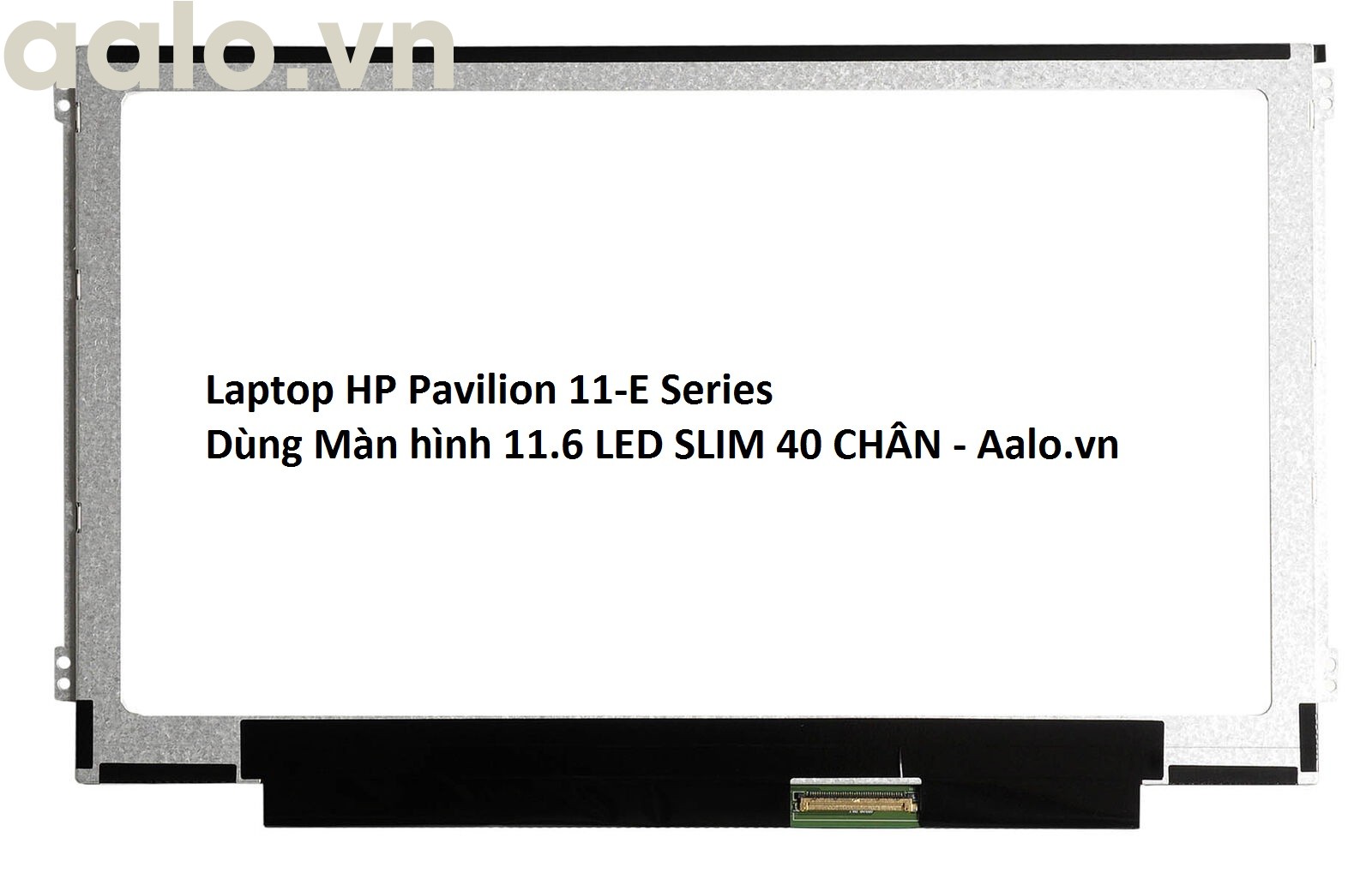 Màn hình Laptop HP Pavilion 11-E Series