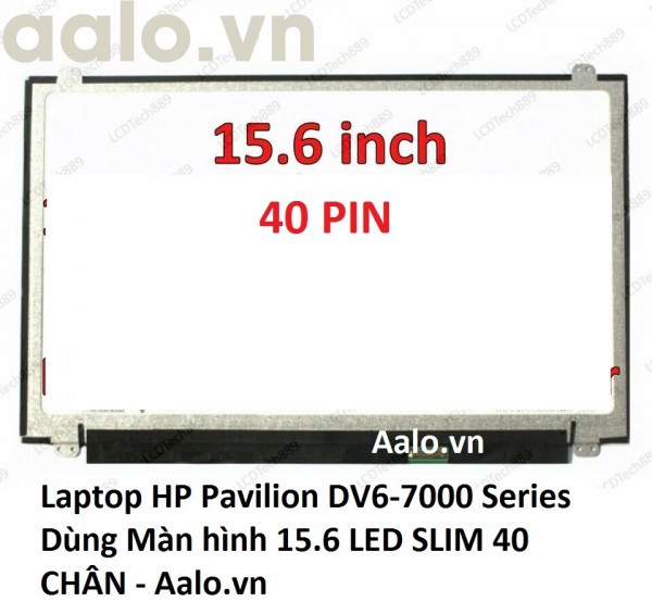 Màn hình Laptop HP Pavilion DV6-7000 Series