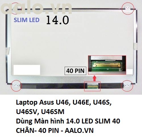 Màn hình laptop Asus U46, U46E, U46S, U46SV, U46SM