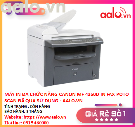 MÁY IN ĐA CHỨC NĂNG CANON MF 4350D IN FAX POTO SCAN ĐÃ QUA SỬ DỤNG - AALO.VN