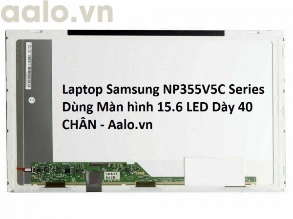 Màn hình Laptop Samsung NP355V5C Series
