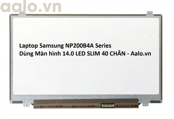 Màn hình Laptop Samsung NP200B4A Series