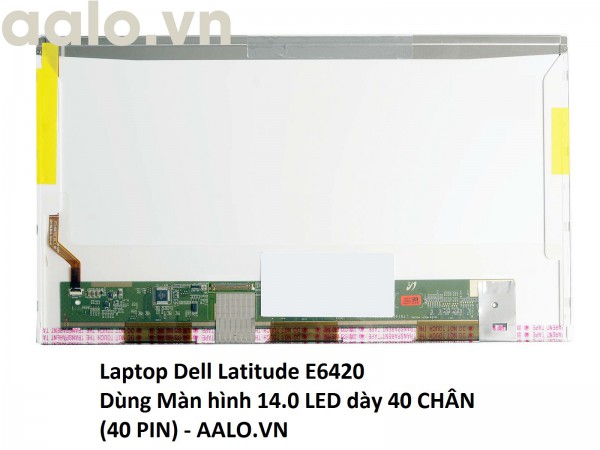 Màn hình laptop Dell Latitude E6420