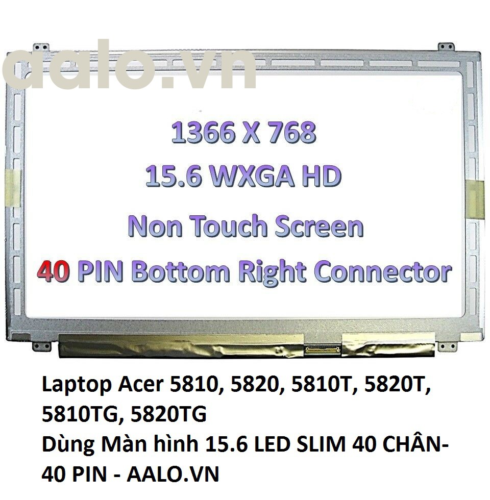 Màn hình Laptop Acer 5810, 5820, 5810T, 5820T, 5810TG, 5820TG