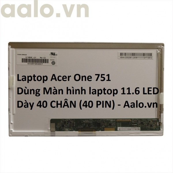 Màn hình Laptop Acer One 751