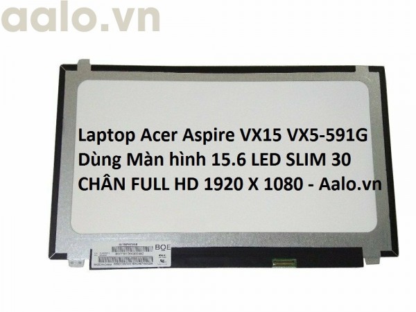 Màn hình Laptop Acer Aspire VX15 VX5-591G