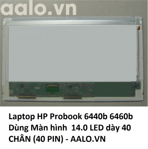 Màn hình laptop HP Probook 6440b 6460b