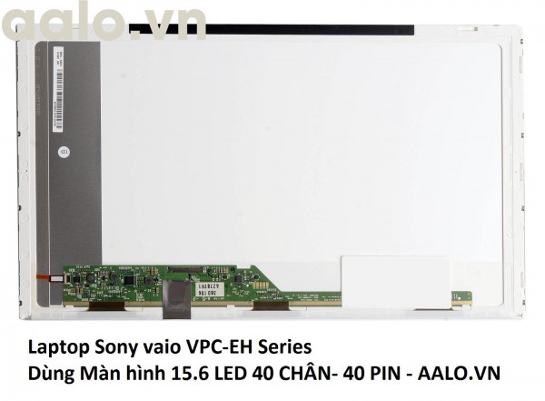 Màn hình laptop Sony vaio VPC-EH Series