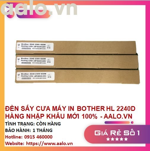 ĐÈN SẤY CƯA MÁY IN BOTHER HL 2240D HÀNG NHẬP KHẨU MỚI 100% - AALO.VN