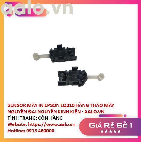 SENSOR MÁY IN EPSON LQ310 HÀNG THÁO MÁY NGUYÊN ĐAI NGUYÊN KINH KIỆN - AALO.VN