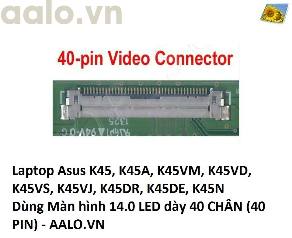 Màn hình laptop Asus K45, K45A, K45VM, K45VD, K45VS, K45VJ, K45DR, K45DE, K45N