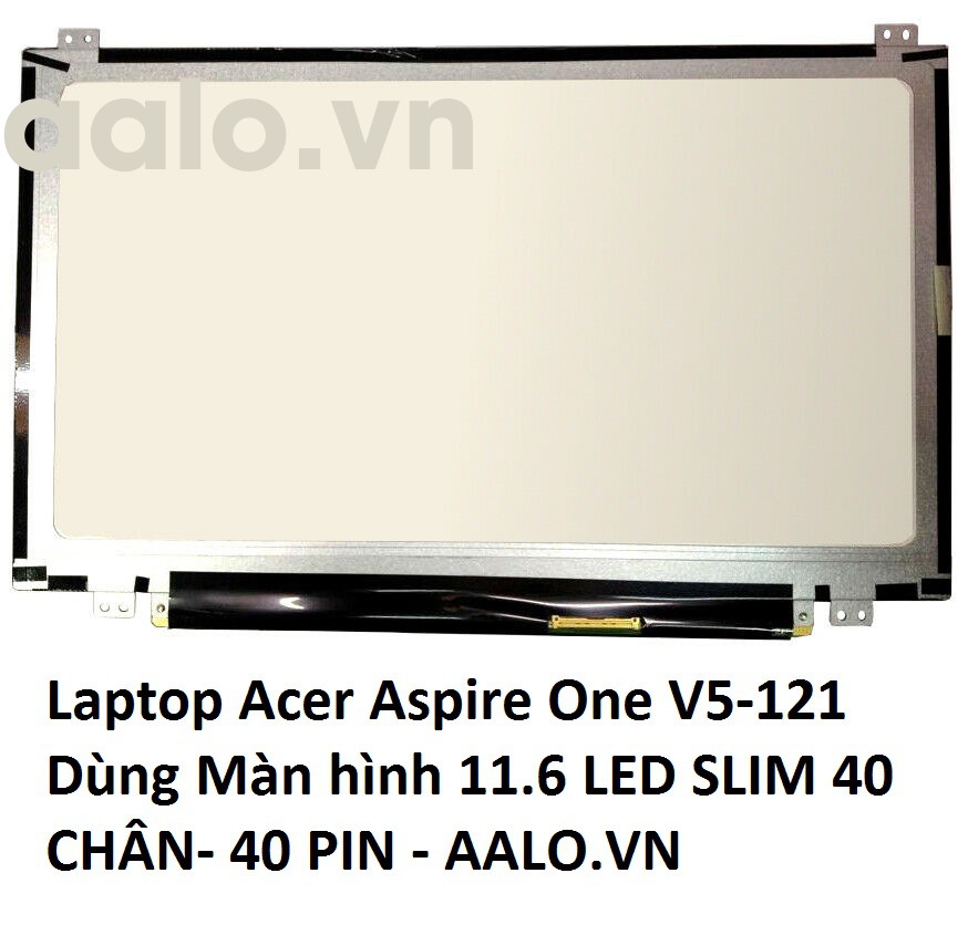 Màn Hình Laptop Acer Aspire One V5-121