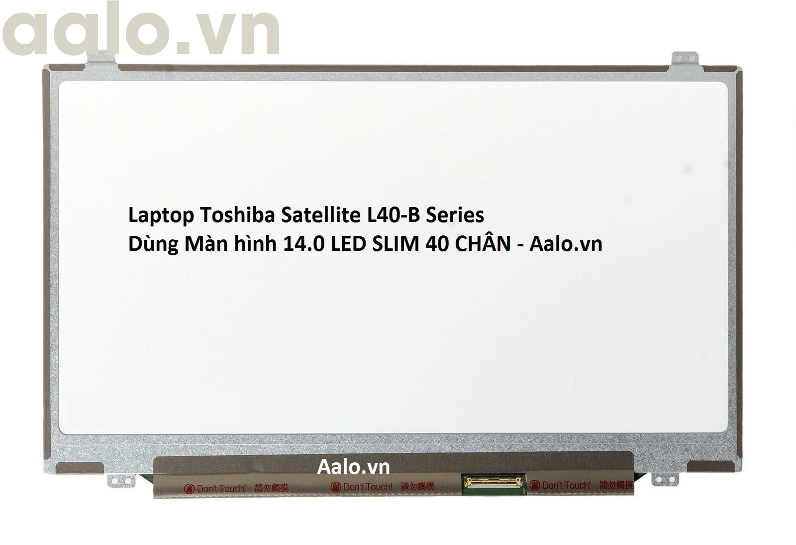 Màn hình Laptop Toshiba Satellite L40-B Series