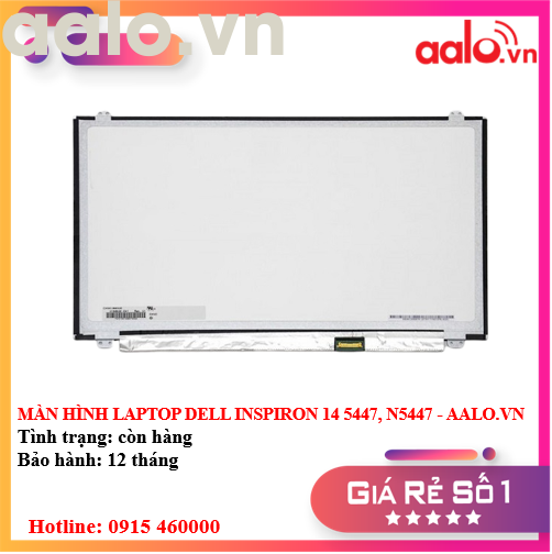 MÀN HÌNH LAPTOP DELL INSPIRON 14 5447, N5447 - AALO.VN