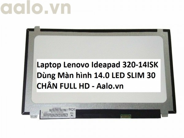 Màn hình Laptop Lenovo Ideapad 320-14ISK