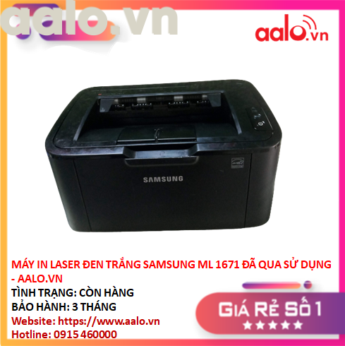 MÁY IN LASER ĐEN TRẮNG SAMSUNG ML1671 ĐÃ QUA SỬ DỤNG - AALO.VN