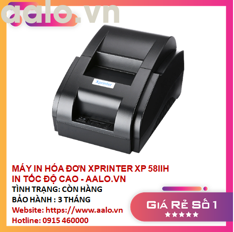 MÁY IN HÓA ĐƠN XPRINTER XP 58IIH IN TỐC ĐỘ CAO - AALO.VN