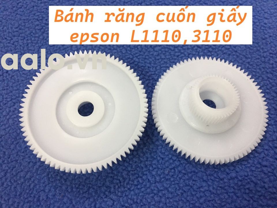 Bánh răng cuốn giấy epson L1110 L3110 , Bánh răng quấn giấy epsson L110 L310 aalo.vn