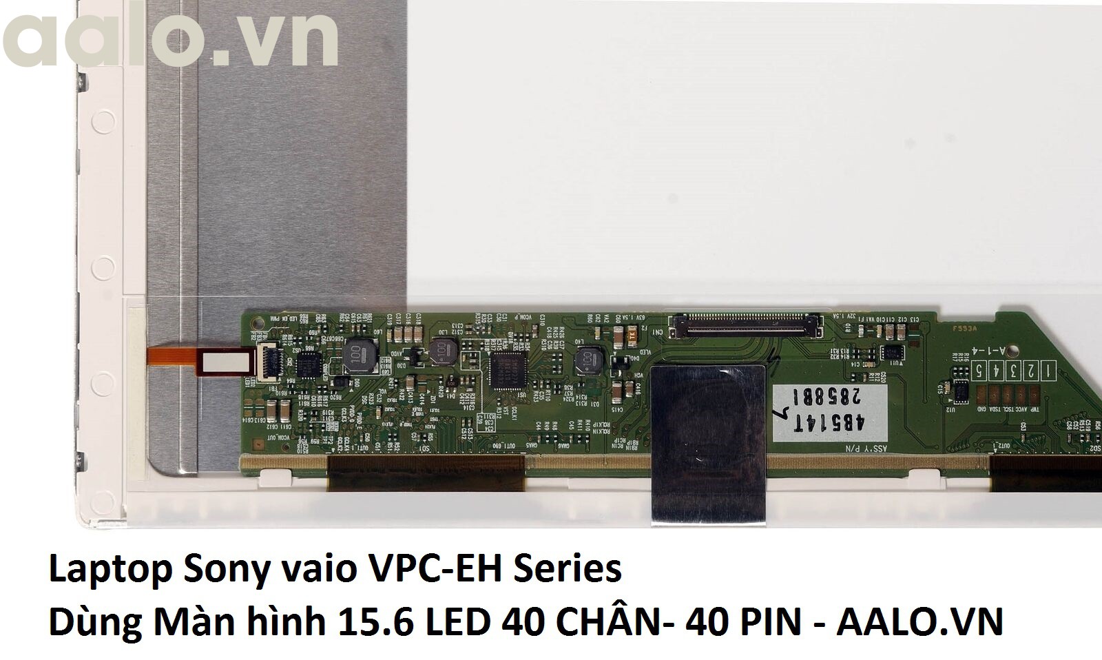 Màn hình laptop Sony vaio VPC-EH Series