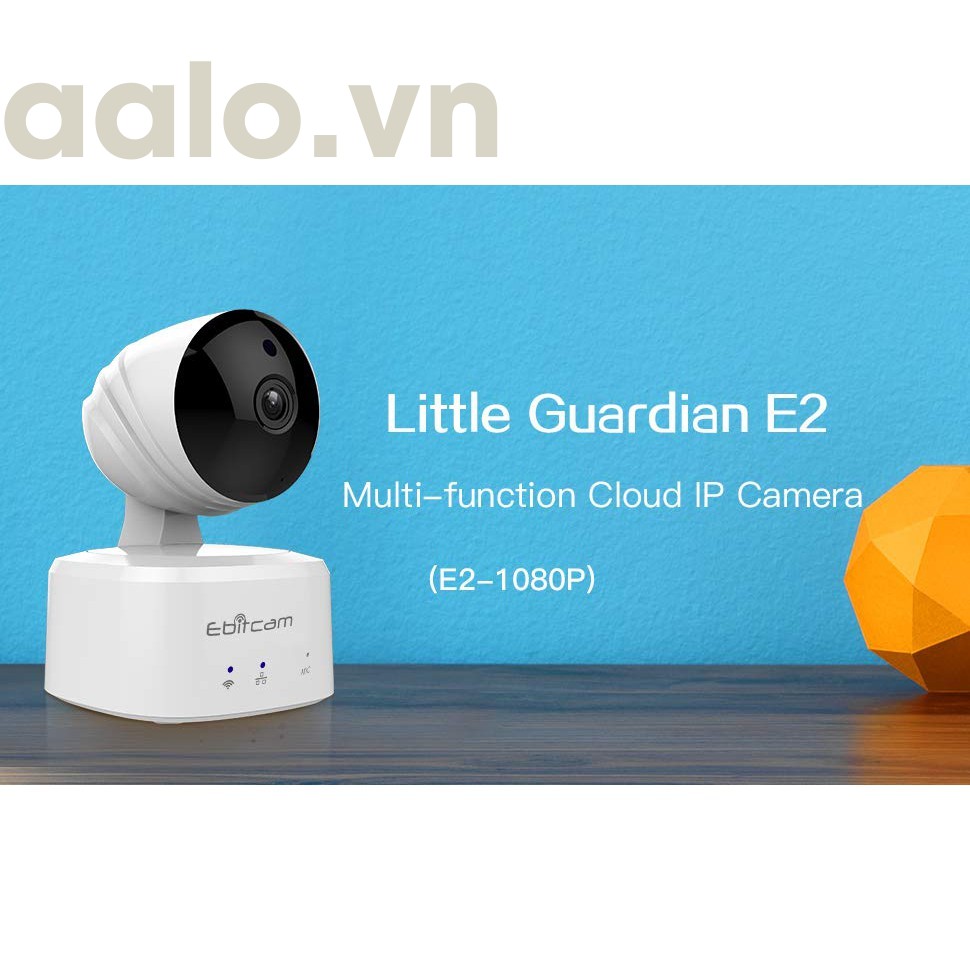  Camera WIFI IP Ebitcam E2-aalo.vn