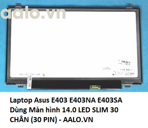Màn Hình Laptop Asus E403 E403NA E403SA 