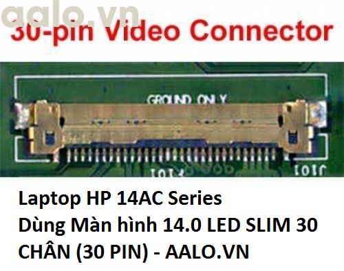 Màn hình laptop HP 14AC Series