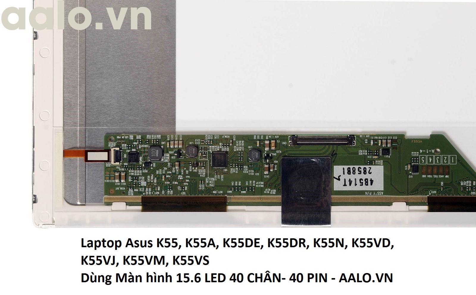 Màn hình Laptop Asus K55, K55A, K55DE, K55DR, K55N, K55VD, K55VJ, K55VM, K55VS